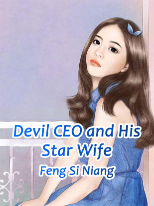 Devil CEO and His Star Wife